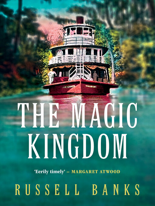 Title details for The Magic Kingdom by Russell Banks - Available